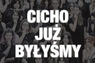 Kampania Cicho już byłyśmy