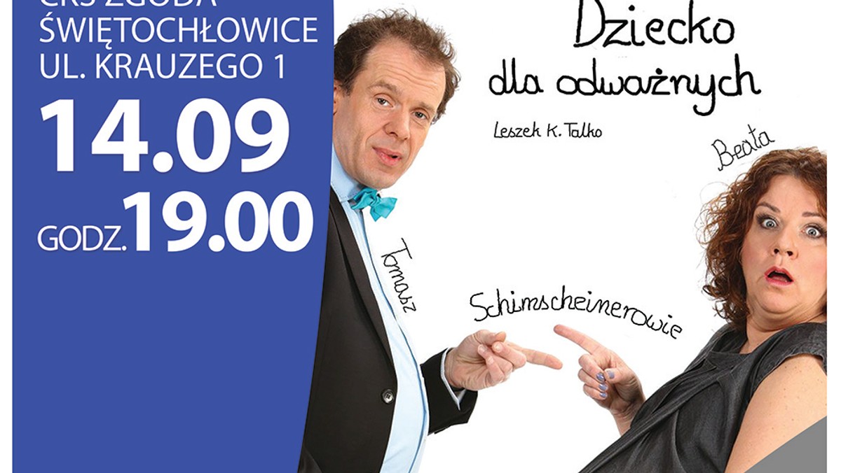 Dziś uroczyste otwarcie Teatru ŚwiętochłOFFice. W Centrum Kultury Śląskiej o godzinie 19:00 będzie można zobaczyć spektakl "Dziecko dla odważnych" - na scenie Tomasz i Beata Schimscheinerowie.