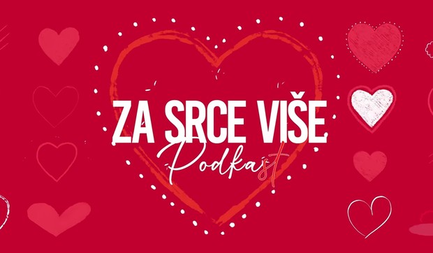 Podkast "Za srce više"
