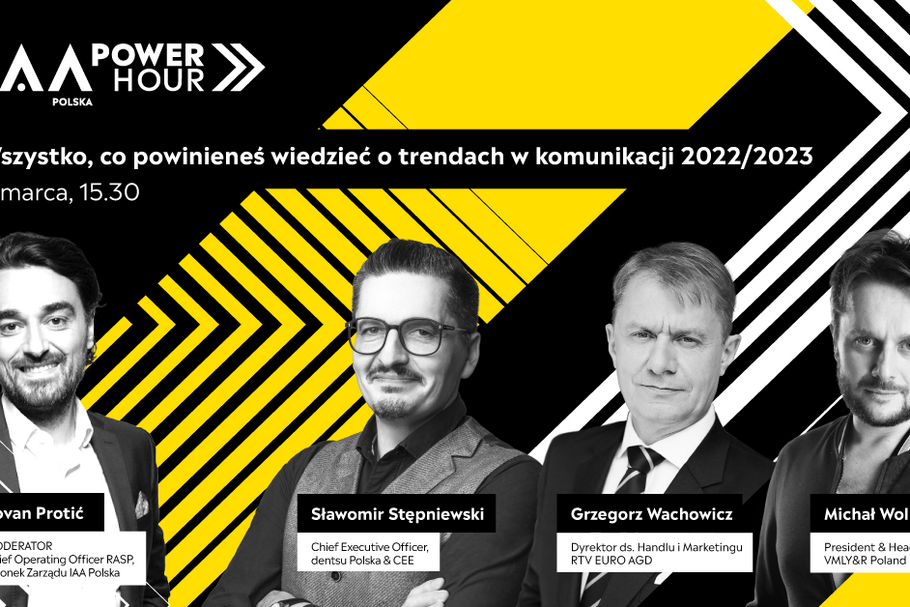 IAA POWER HOUR. Pierwsze spotkanie nt. trendów w komunikacji poprowadzi Jovan Protić, Chief Operation Officer RASP, Członek Zarządu IAA Polska, a jego rozmówcami będzie dziewięcioro wybitnych ekspertów-top managerów