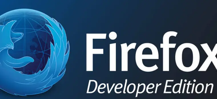 64-bitowy Firefox na Windows udostępniony w wersji Developer Edition. Co warto wiedzieć?