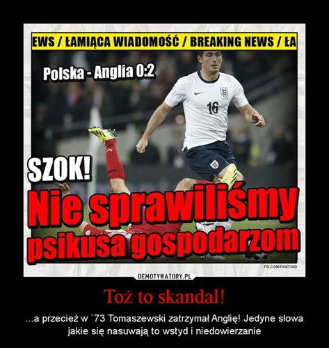 Memy po meczu Polska - Anglia
