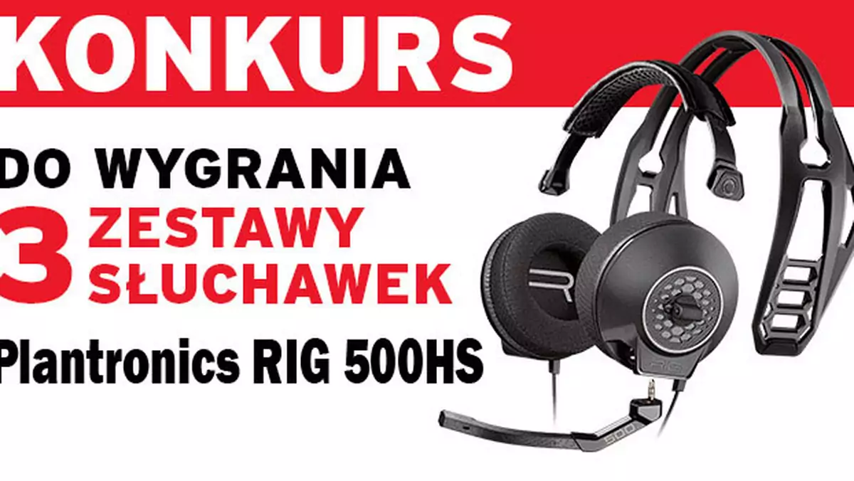Konkurs! Do wygrania profesjonalne słuchawki dla graczy – Plantronics RIG 500HS