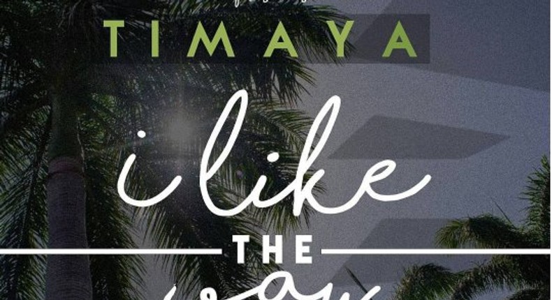 Timaya - 'I like the way'