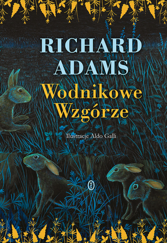Richard Adams, "Wodnikowe Wzgórze", ilustracje Aldo Galli,  tłum. Krystyna Szerer, Wydawnictwo Literackie