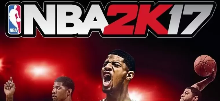 NBA 2K17 - 2K ogłasza gwiazdę okładki, datę premiery i w niecny sposób zachęca do pre-ordera