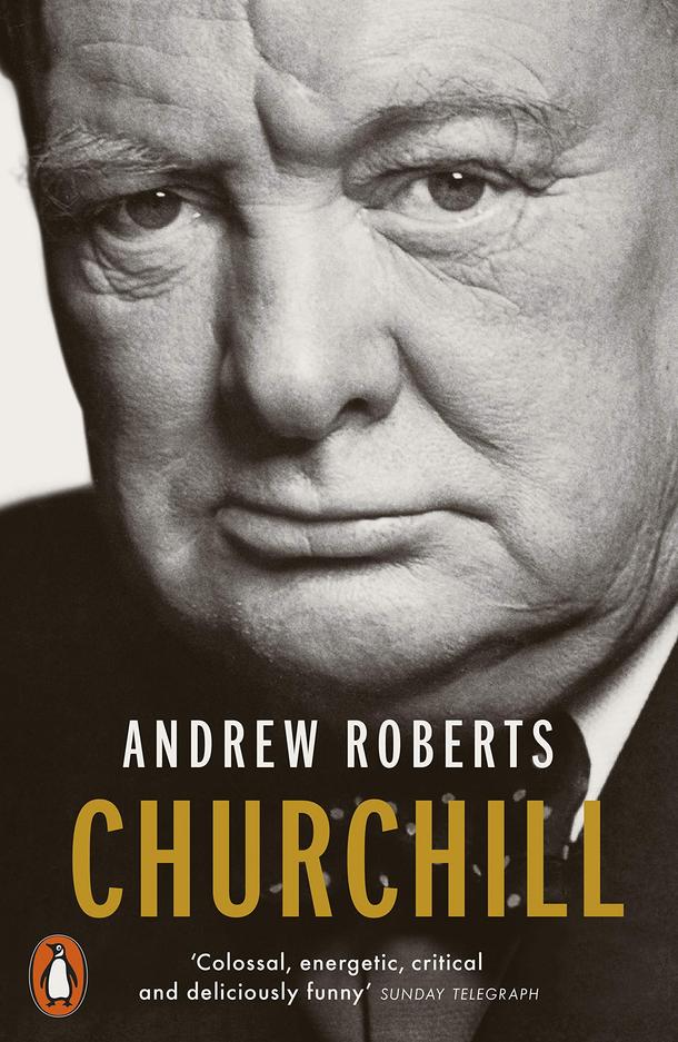 „Churchill: Walking with Destiny Andrew Roberts, wydawnictwo Viking.