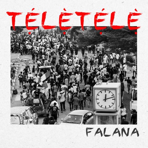 Falan releases 'Teletele,' a song inspired by EndSars protests across Nigeria. 