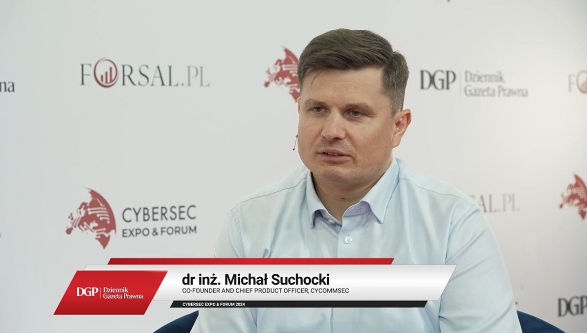 Michał Suchocki - Cycommsec - Cybersec Expo & Forum 2024