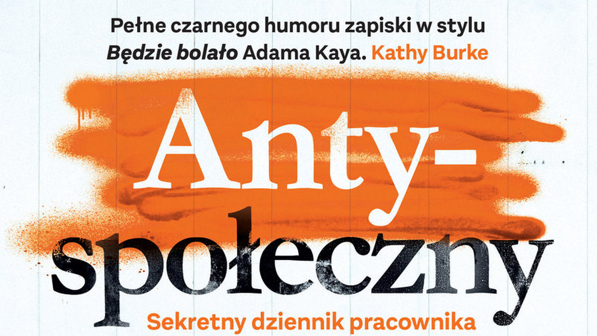 <strong>Jeżeli zachwyciły cię obserwacje Adama Kaya z jego bestsellerowego "Będzie bolało", nie oderwiesz się od tej książki. Kathy Burke o "Antyspołecznym": "Mrocznie komiczny. Wyobraź sobie książkę Adama Kaya, tyle że z większą liczbą ciał (nie tylko ludzkich). To cudownie cyniczna lektura, ale przy tym głęboko empatyczna". </strong>