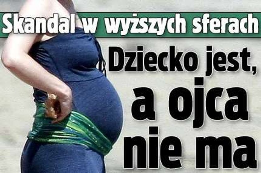 Skandal w wyższych sferach. Dziecko jest, a ojca nie ma