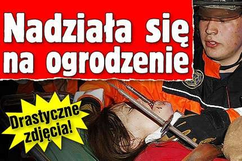 Nadziała się na ogrodzenie. Drastyczne zdjęcia!