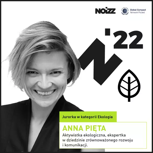 Anna Pięta odpowiada w Kapitule Zmian za kategorię ekologia