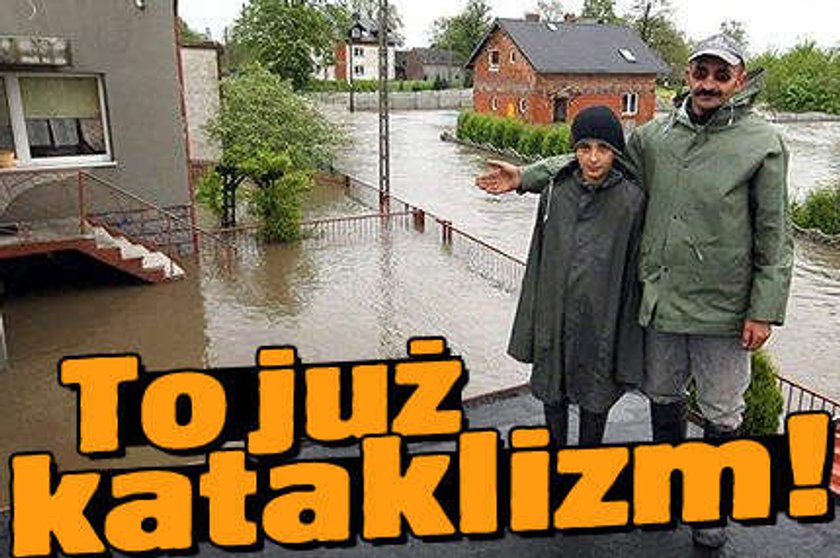 To już kataklizm!