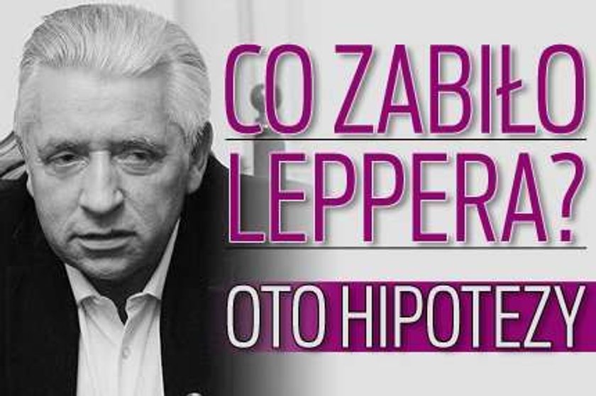 Co zabiło Leppera? Oto hipotezy