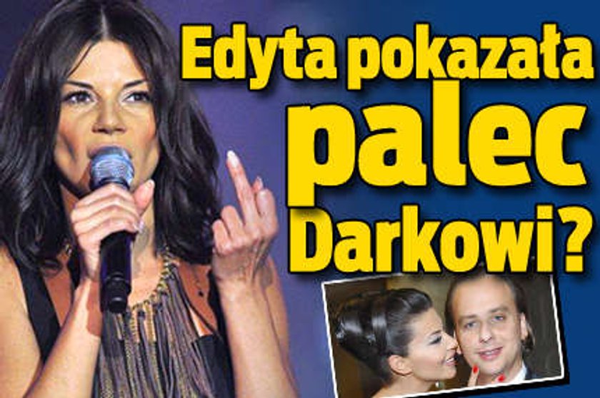 Edyta pokazała środkowy palec Darkowi?