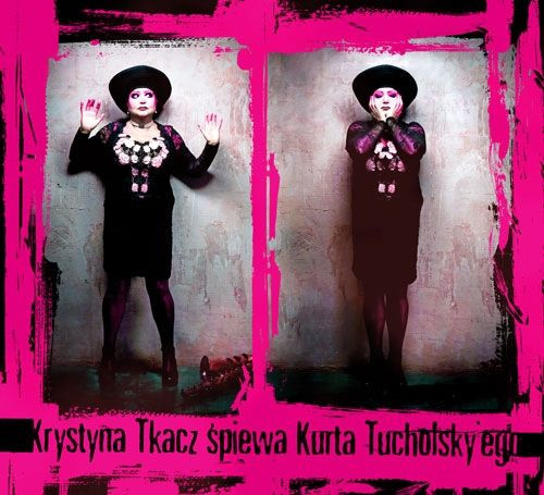 Krystyna Tkacz śpiewa piosenki Kurta Tucholskiego