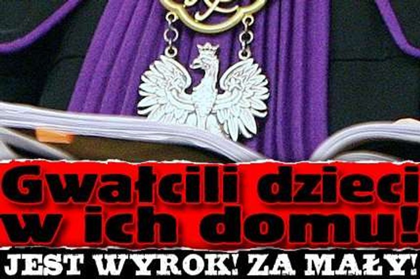 Gwałcili dzieci w ich domu! Jest wyrok! Za mały!