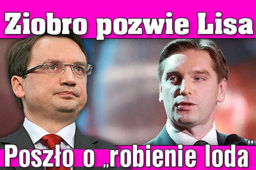 Ziobro pozwie Lisa. Poszło o "robienie loda"