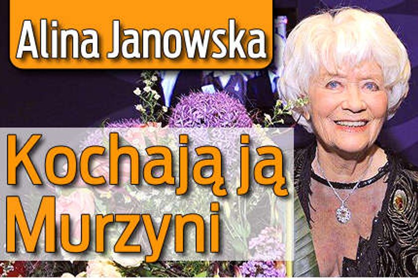 Alina Janowska. Kochają ją Murzyni