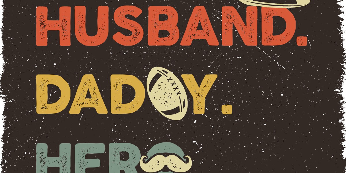 Husband Daddy Hero T-shirt retro colors design. Happy Fathers Day emblem for tees and mugs. Vintage hand drawn style. Funny gift for your dad or grandpa. Stock isolated on distressed