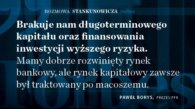 Paweł Borys, prezes Polskiego Funduszu Rozwoju