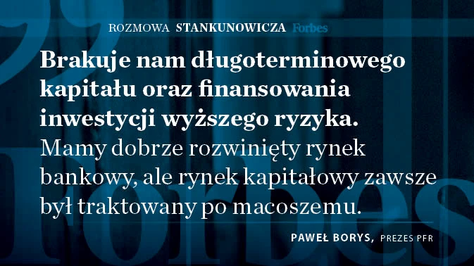 Paweł Borys, prezes Polskiego Funduszu Rozwoju