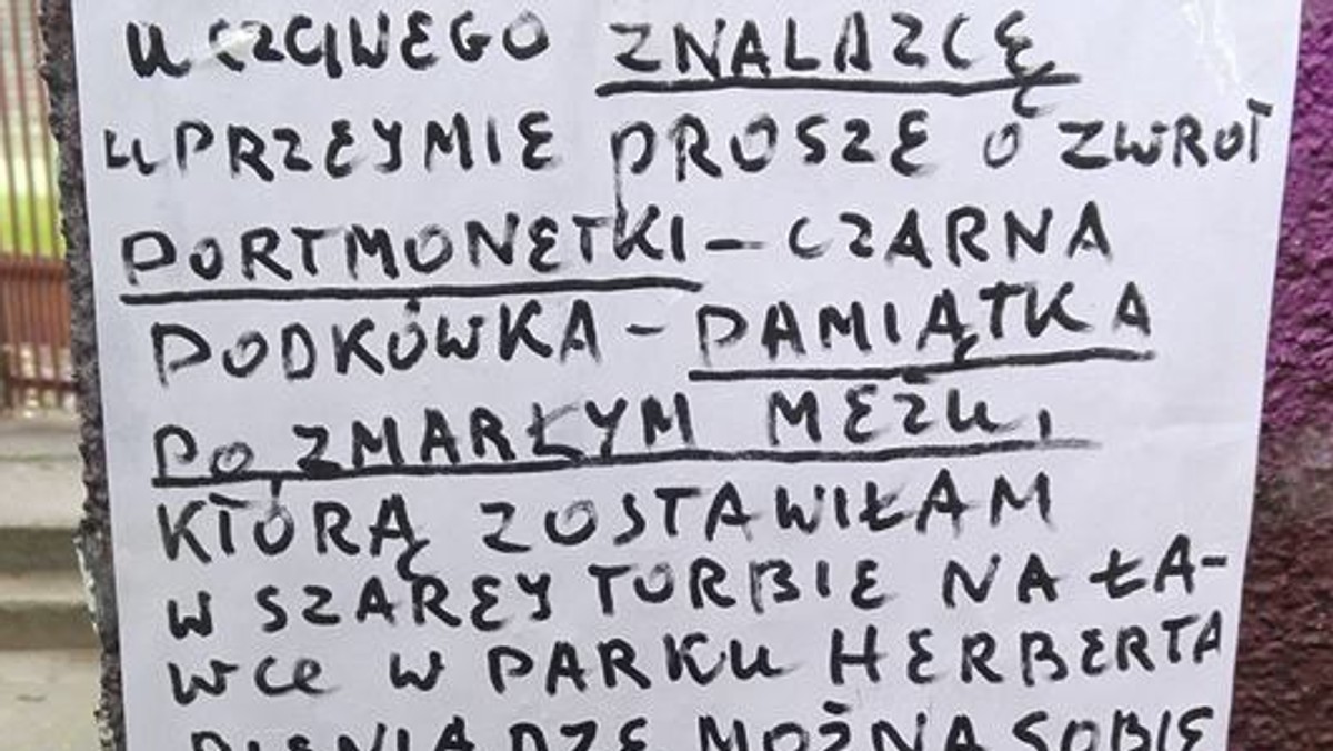 Biała kartka, odręczne pismo i wzruszające ogłoszenie. Starsza pani zostawiła na ławce torbę, w której był cenny dla niej portfel. I wcale nie chodzi o pieniądze, które w nim były, ale o sentyment - portmonetka była pamiątką po jej zmarłym mężu.