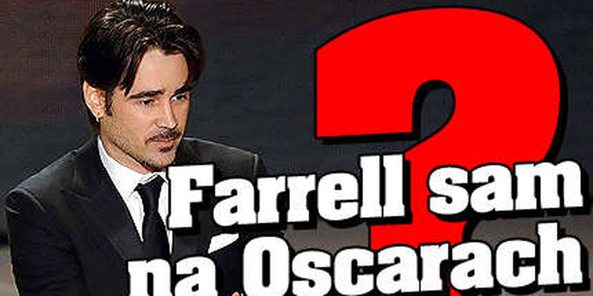 Farrell sam na Oscarach?