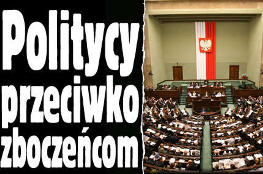 Politycy przeciw zboczeńcom!