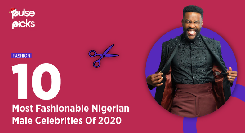 10 most fashionable Nigerian male celebrities in 2020