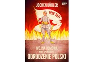 Wojna domowa, Nowe spojrzenie na odrodzenie Polski