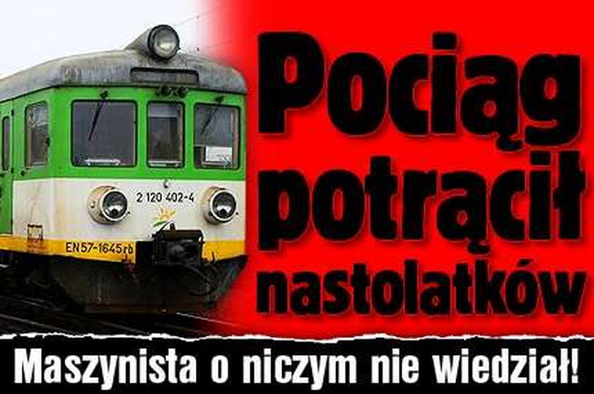 Pociąg potrącił nastolatków. Maszynista o niczym nie wiedział!