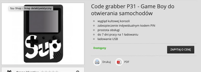 Game Boy – urządzenie do otwierania aut udające zabawkę. Można je kupić w specjalistycznych sklepach, choć oficjalnie sprzedaż jest dozwolona tylko w przypadku służb czy koncesjonowanych specjalistów. Złodzieje potrafią ominąć te ograniczenia.