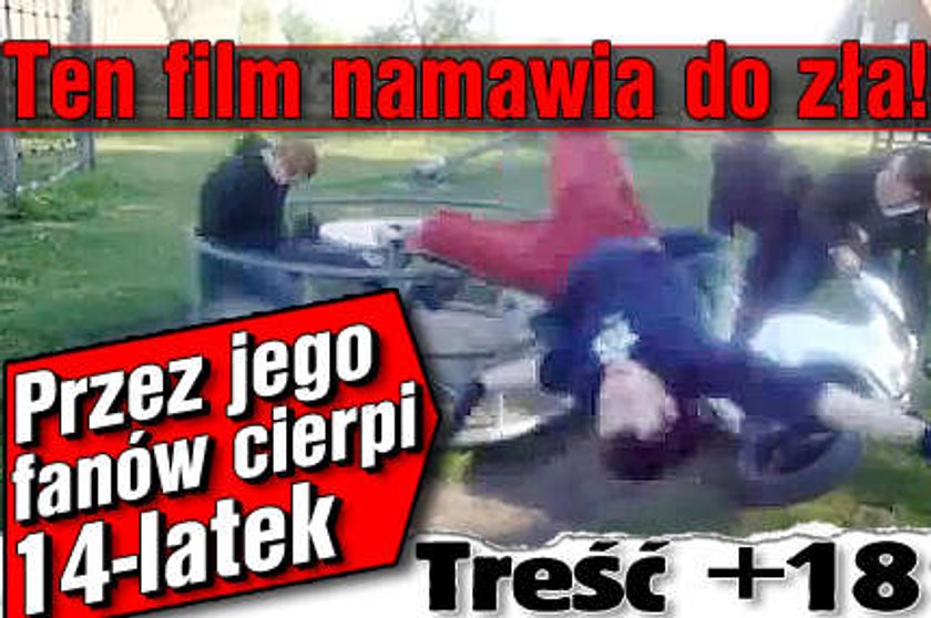 Ten film namawia do zła! Przez jego fanów cierpi 14-latek. Treść +18