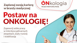 Onkologia, dziedzina, która się nie zatrzymuje!