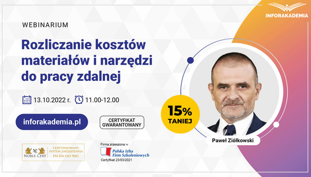 Webinarium „Rozliczanie kosztów materiałów i narzędzi do pracy zdalnej”