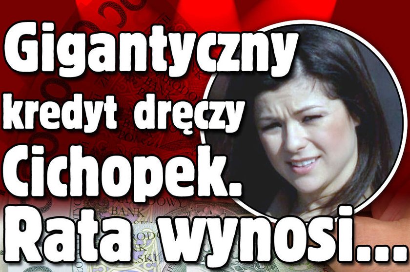 Gigantyczny kredyt dręczy Cichopek. Rata wynosi...