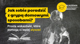 Akademia Medonetu: jak sobie poradzić z grypą domowymi sposobami? Zrób kurs i rozwiąż quiz