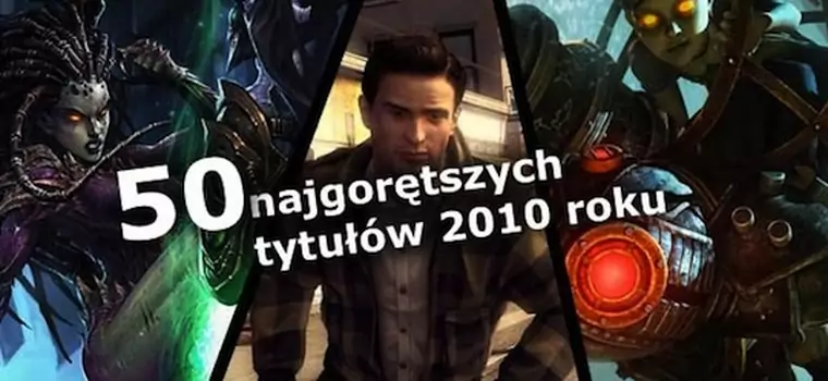 50 najgorętszych tytułów 2010 roku