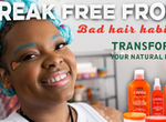 Break free from bad hair habits and transform your natural hair