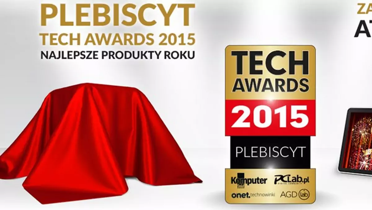 Ruszył plebiscyt Tech Awards 2015 - wybierz najlepsze produkty roku