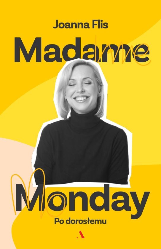 Madame Monday. Po dorosłemu