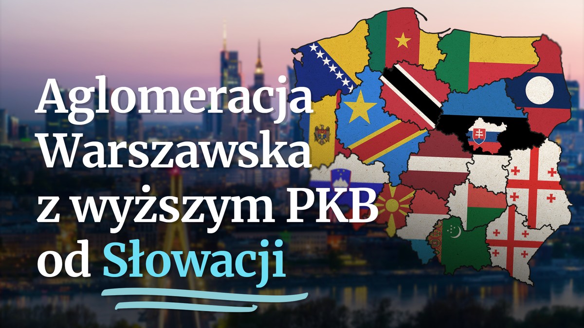 Aglomeracja Warszawska z wyższym PKB od Słowacji