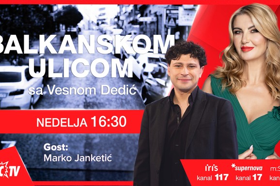 (VIDEO) "15. MAJA KADA JE MOJ OTAC UMRO, JA SAM ODIGRAO PREDSTAVU UVEČE" Marko Janketić gost emisije "Balkanskom ulicom", nedelja 16.30 h