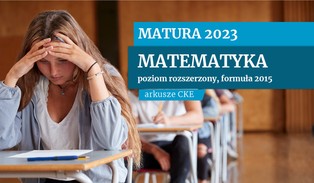 Matura 2023: Matematyka, poziom rozszerzony. ARKUSZE CKE, ODPOWIEDZI - FORMUŁA 2015