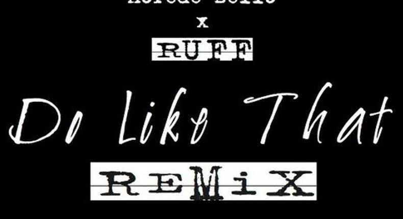 Korede Bello do like that remix ft Ruff