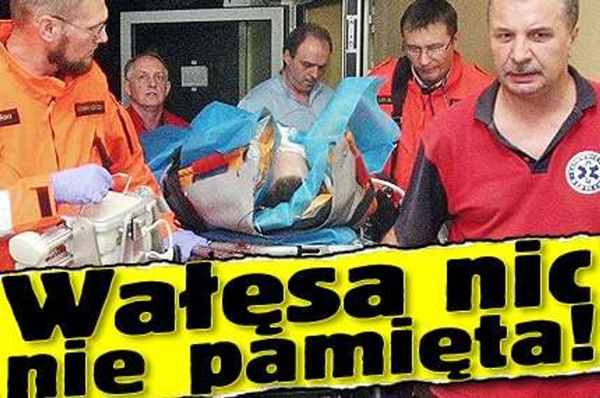 Wałęsa nic nie pamięta!