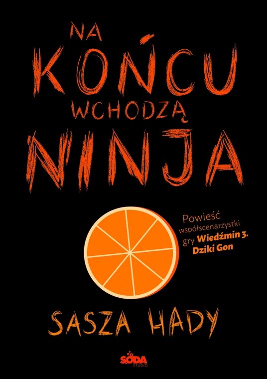 "Na końcu wchodzą ninja" - okładka