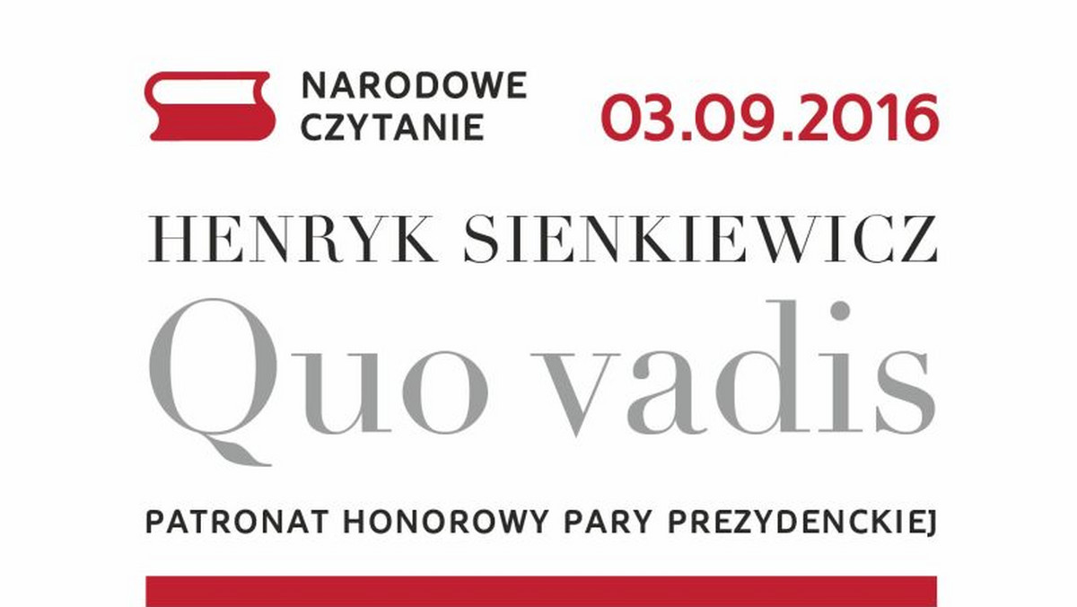 Prezydent Andrzej Duda z małżonką Agatą Kornhauser-Dudą wezmą w sobotę udział w akcji Narodowe Czytanie "Quo vadis" Henryka Sienkiewicza. Uroczystość odbędzie się na terenie przy parafii św. Rocha w Lipkowie koło Warszawy.